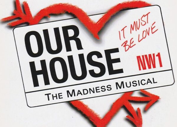 Our House Bob Hope Theatre Nov 4th 2023