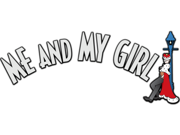 Me And My Girl